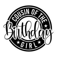 Cousin Of The Birthday Girl SVG