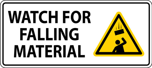 Obraz premium Danger Sign, Watch For Falling Material