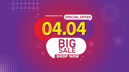 Sale banner template design 4.4 . 04.04 SPECIAL OFFER, BIG SALE, MEGA SALE