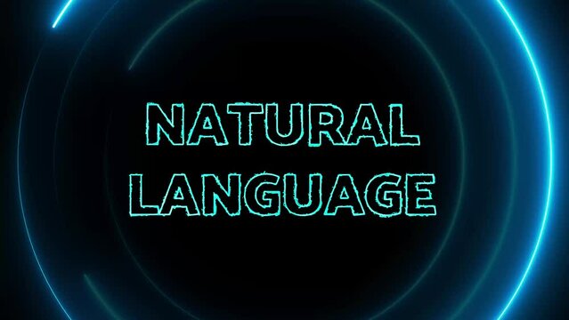 Natural language text with neon glowing circle animated on a dark background.