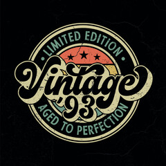 Vintage 1993, Limited Edition, All Original Parts - Vintage Birthday Design. Good For Poster, Wallpaper, T-Shirt, Gift