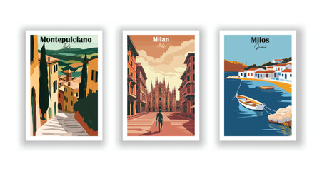 Fototapeta premium Milan, Italy. Milos, Greece. Montepulciano, Italy - Vintage travel poster. Vector illustration. High quality prints