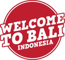 Welcome to Bali. Vector Red Stamp.