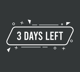 3 days left. Vector countdown of days, banner for events and special dates on dark background