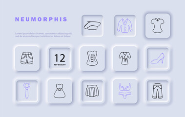 Cloth line icon set. Beret, jacket, coat, shorts, corset, robe, jeans, heels, skirt.. Neomorphism style. Vector line icon for business and advertising