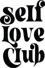 self love club svg cut file design