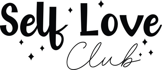 self love club svg cut file design