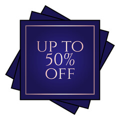 Up to 50% off written over an overlay of three blue squares at different angles.