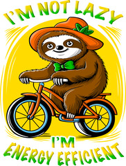 Cute cartoon sloth riding a bicycle with funny quotes.