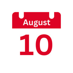 August 10 Calendar Day or Calendar Date for Deadlines / Appointment On a clear transparent background