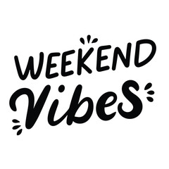 Weekend Vibes inscription. Handwriting text banner Weekend Vibes. Hand drawn vector art.