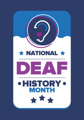 National Deaf History Month. Celebrated from March through April in United States. In honour of the achievement of the deaf and hard of hearing. Poster, postcard, banner. Vector illustration