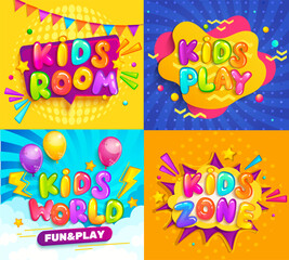 Set of banners of kids world,room,zone.Place for child fun play, game area,poster for childrens playroom,cartoon style.Kid game room for birthday party.Kids zone for entertainment.Vector illustration