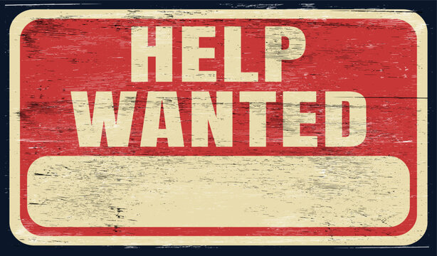 Vintage distressed help wanted sign on wood
