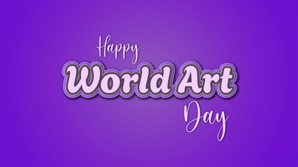 Naklejka na ściany i meble Happy World Art Day typography graphic illustration background. Social media post template design. minimal vector holiday art.