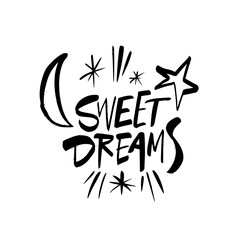 Sweet Dreams quote sign black color modern typography lettering.