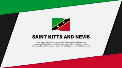 Saint Kitts And Nevis Flag Abstract Background Design Template. Saint Kitts And Nevis Independence Day Banner Cartoon Vector Illustration. Banner