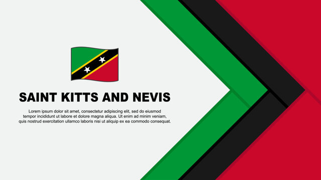 Saint Kitts And Nevis Flag Abstract Background Design Template. Saint Kitts And Nevis Independence Day Banner Cartoon Vector Illustration. Cartoon
