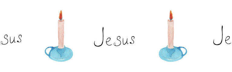 Watercolor candle and word border.Christian seamless border. Hand painted illustration on white backround.