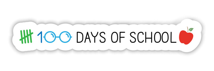 100 day`s of school banner on white. Last day of school, end of school year concept. Tally mark, glasses, apple and text, vector.	
