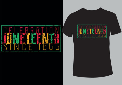 Juneteenth unique typography t shirt design