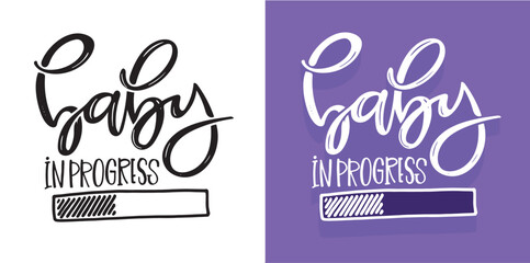 Baby loading - cuta hand drawn doodle lettering print. T-shirt design. 100% vector file