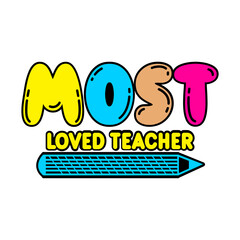 Most Loved Teacher SVG