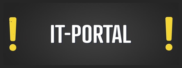 IT Portal. Eine schwarze Tafel mit weissem Text. Illustration mit Grunge Textstil.