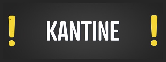 Kantine. Eine schwarze Tafel mit weissem Text. Illustration mit Grunge Textstil.