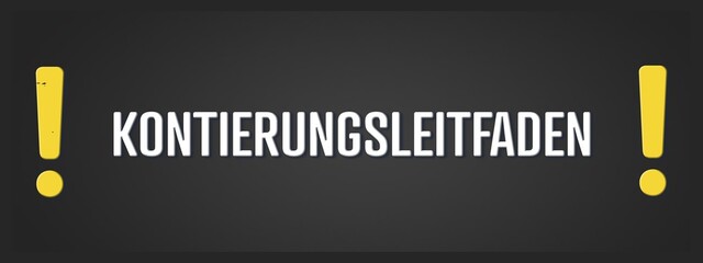 Kontierungsleitfaden. Eine schwarze Tafel mit weissem Text. Illustration mit Grunge Textstil.