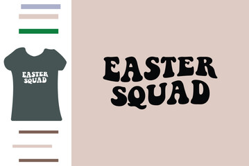 Easter squad t shirt design