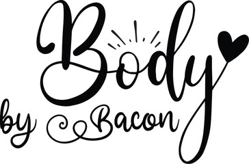 Body by Bacon