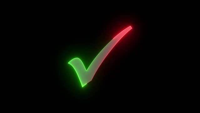 Neon check mark icon green red color animation in black background