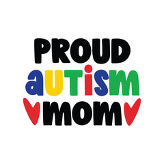 Autism Day , Autism awareness , Autism Craft, Honoring Autism Awareness Day, Autism Vector, Autism SVG, Autism day T-shirt design.