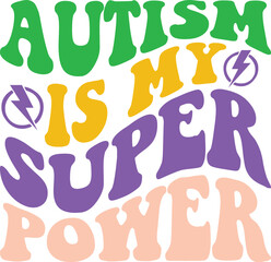 Autism Day , Autism awareness , Autism Craft, Honoring Autism Awareness Day, Autism Vector, Autism SVG, Autism day T-shirt design.