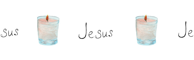 Watercolor candle and word border.Christian seamless border. Hand painted illustration on white backround.