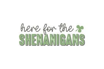 Obraz premium here for the Shenanigans Retro St.Patrick’s Day Quote T shirt design 