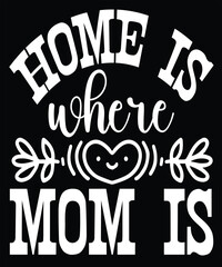 home is where mom is