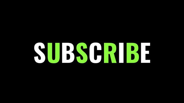 SUBSCRIBE Rolling Text Animation for Social Media, White and Green text on black background