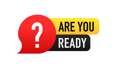 Are you ready text design. Landing page, template, ui, web, mobile app, poster, banner, flyer, background. Banner for business, marketing and advertising. Vector illustration