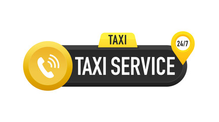 Taxi service badge. Taxi sign. Yellow sticker of taxi calling service. 24 hour service. Taxi map pointer. Vector icon for business and advertising. App logo concept. Vector illustration