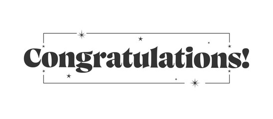 congratulations message with stars inside a thin frame. Elegant typography congrats text.