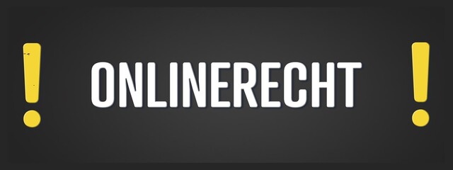 Onlinerecht. Eine schwarze Tafel mit weissem Text. Illustration mit Grunge Textstil.