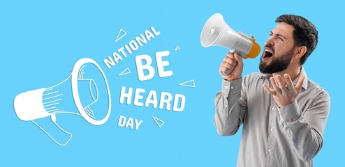 Banner for National Be Heard Day with screaming man and megaphone