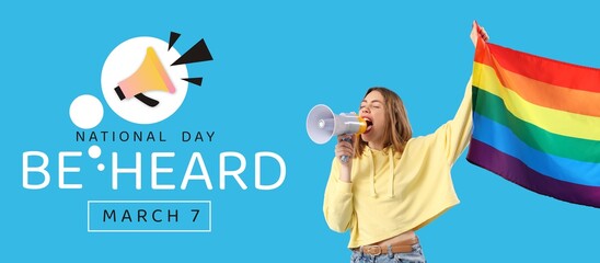 Banner for National Be Heard Day with screaming woman, megaphone and LGBT flag