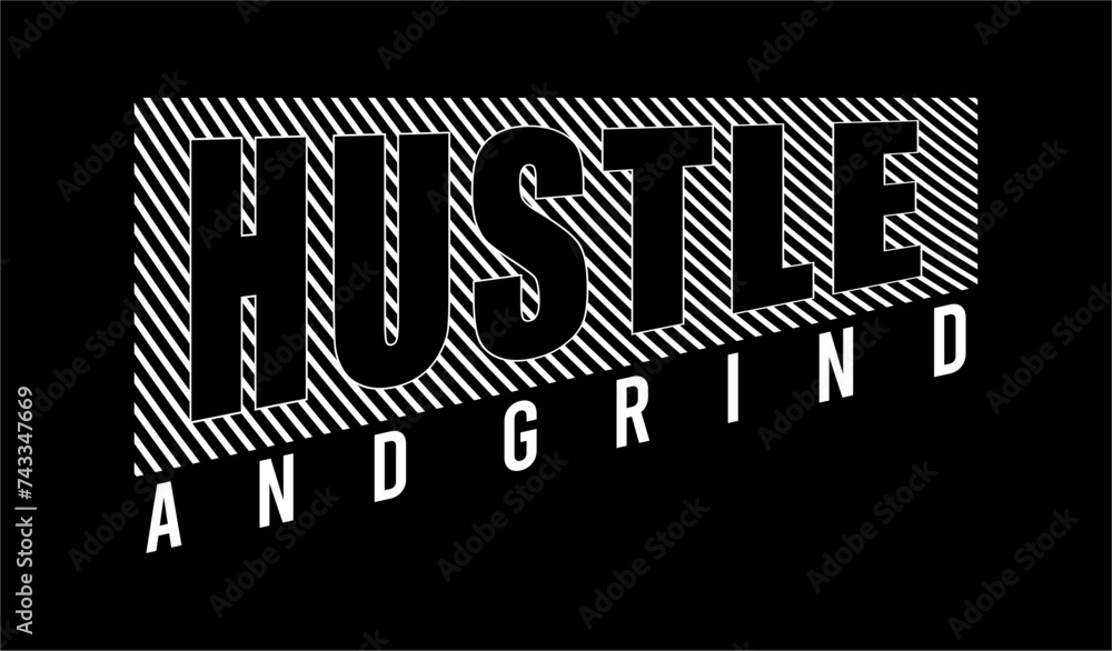 Wall mural hustle and grind typography quote vector for print t shirt - Wall murals