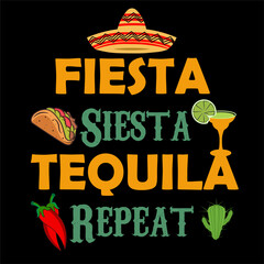 Cinco De Mayo T shirt Design Fiesta siesta tequila repeat - obrazy, fototapety, plakaty