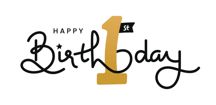 Happy First Birthday handwritten isolated on white background with number one. Hand drawn lettering style, one line drawing, signature, calligraphy, monoline. vector Illustration