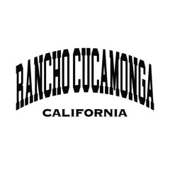 Rancho Cucamonga text effect vector. Editable college t-shirt design printable text effect vector