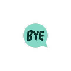 Speech bubble with text Bye isolated on white background